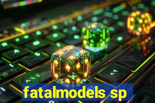 fatalmodels sp